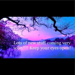 New stuff coming soon!!!!!